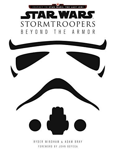Star Wars Stormtroopers: Beyond the Armor