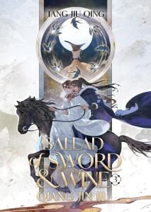 Ballad of Sword and Wine: Qiang Jin Jiu (Novel) Vol. 3