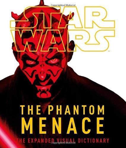 Star Wars, Episode 1, the Phantom Menace: The Expanded Visual HC