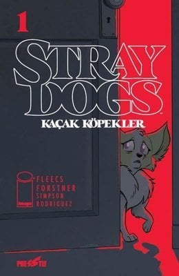 Stray Dogs: Kaçak Köpekler Sayı 1