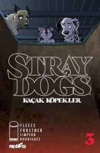 Stray Dogs: Kaçak Köpekler Sayı 3