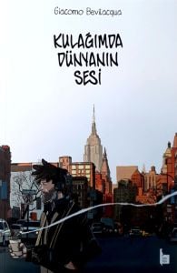 Kulağımda Dünyanın Sesi