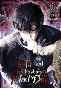 I Tamed My Ex-husband’s Mad Dog, Vol. 1