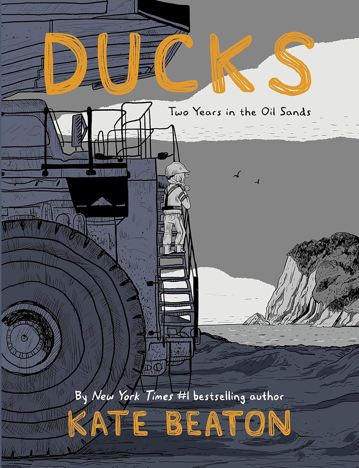 Ducks : Two Years in the Oil Sands: One of Barack Obama's Favourite Books of 2022