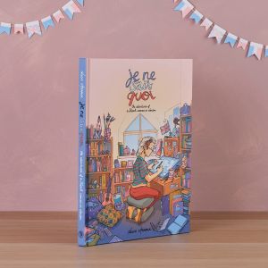 Je Ne Sais Quoi : The Adventures of a French Woman in London