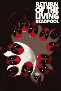 Return of the Living Deadpool