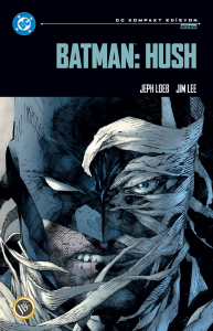 Batman: HUSH (DC Kompakt Edisyon)