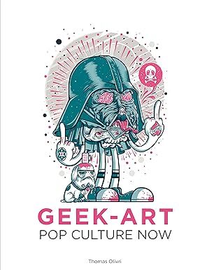 Pop Culture Now!: A Geek Art Anthology
