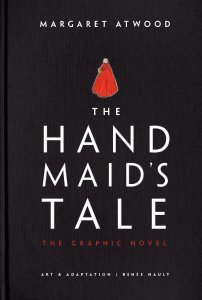 The Handmaid's Tale (Graphic Novel): A Novel  HC