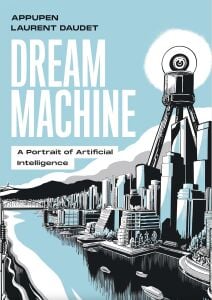 Dream Machine: A Portrait of Artificial Intelligence