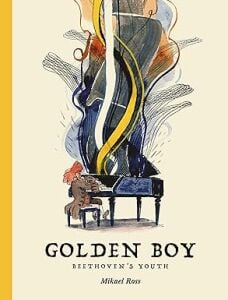 Golden Boy: Beethoven's Youth
