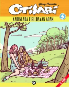 Otisabi 5. Cilt - Kadınlara Fısıldayan Adam