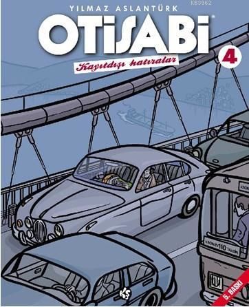 Otisabi 4. Cilt - Kayıtdışı Hatıralar