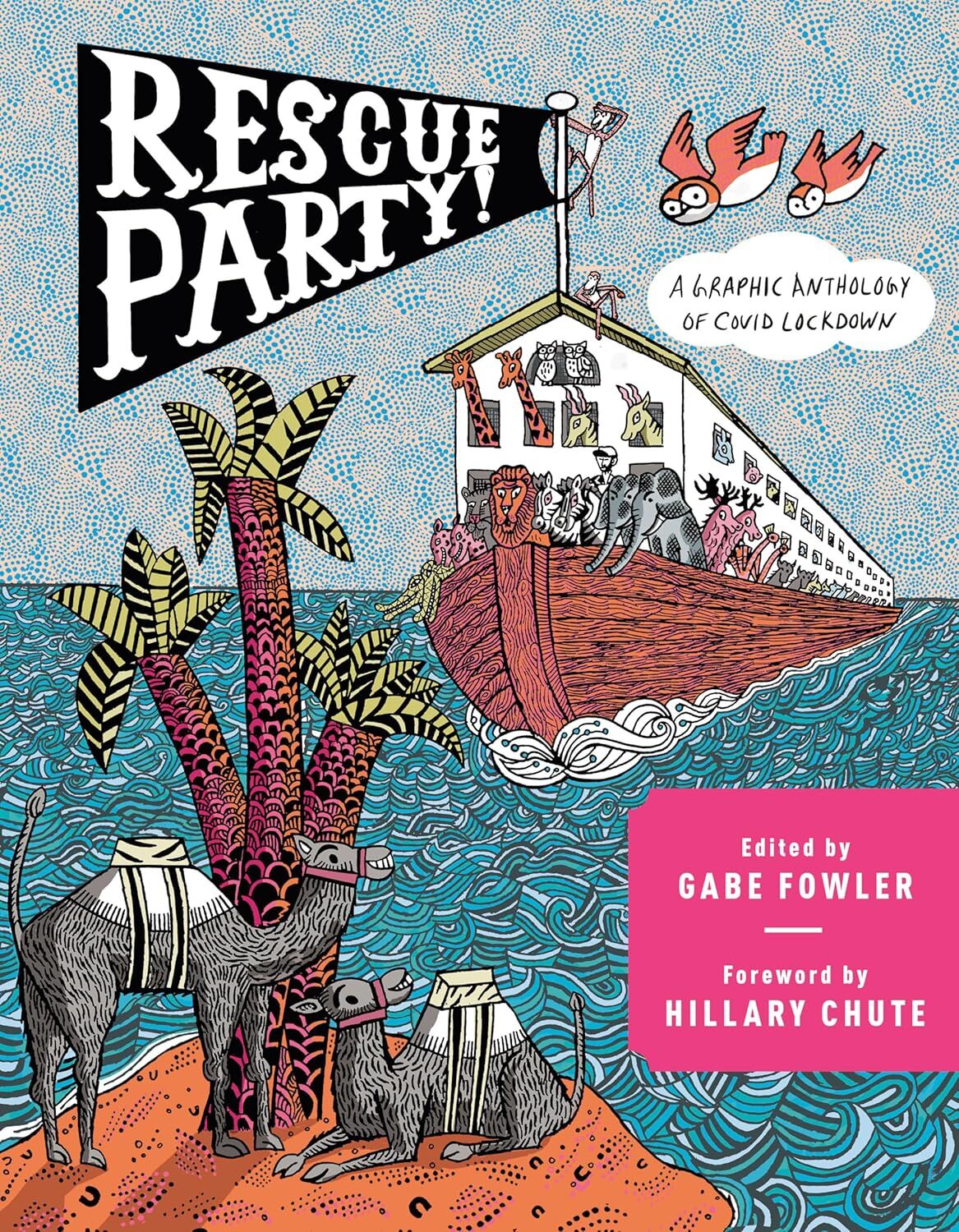 Rescue Party: A Graphic Anthology of Covid Lockdown