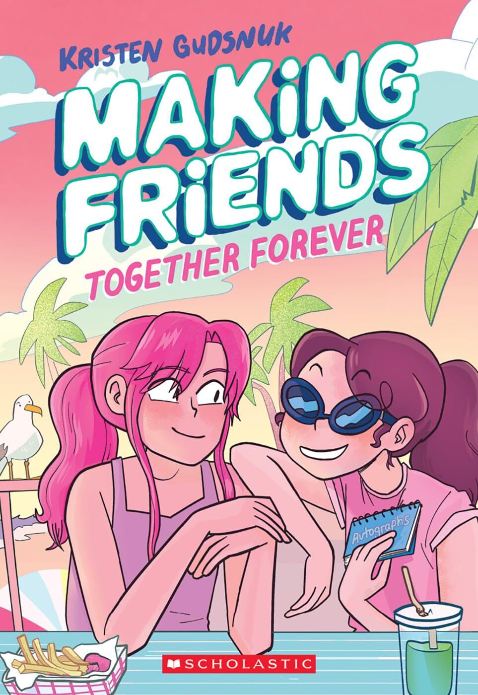 Making Friends: Together Forever: A Graphic Novel