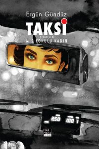 Taksi Hikayeleri Cilt 01 - Mis Kokulu Kadın HC