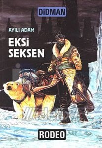 AYILI ADAM EKSİ SEKSEN