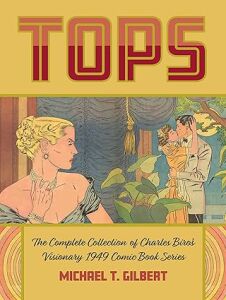 Tops: The Complete Collection of Charles Biro's Visionary 1949 Comic Book Series