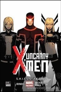 Uncanny X-Men Cilt 04 - S.H.I.E.L.D.'a Karşı