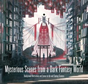 Mysterious Scenes from a Dark Fantasy World: Background Illustrations and Scenes by Up-And-Coming Creators