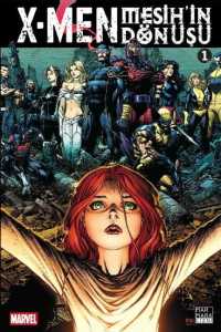 X-Men: Mesih'in Dönüşü Cilt 01