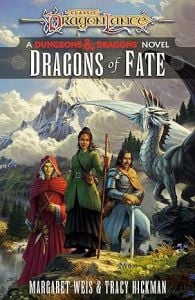 Dragons of Fate: Dragonlance Destinies: Volume 2 HC