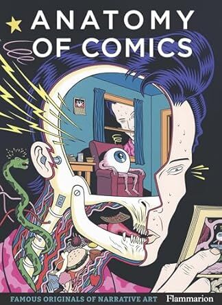 Anatomy of Comics: Famous Originals of Narrative Art