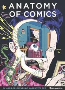 Anatomy of Comics: Famous Originals of Narrative Art