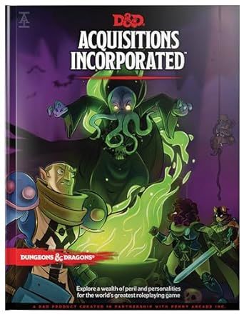 Dungeons & Dragons Acquisitions Incorporated Hc (D&d Campaign Accessory Hardcover Book)