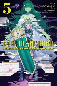 Magia Record: Puella Magi Madoka Magica Side Story, Vol. 5: Volume 5