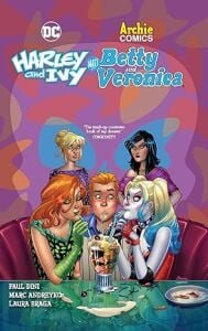 Harley & Ivy Meet Betty & Veronica