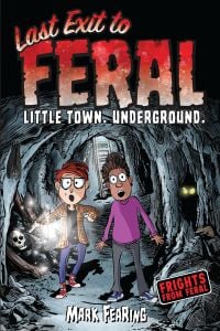 Last Exit to Feral (Frights from Feral) Volume 2