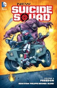 NEW SUICIDE SQUAD TP VOL 03 FREEDOM