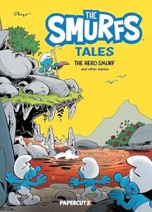 The Smurfs Tales Vol. 9: The Hero Smurf and Other Stories