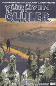 Yürüyen Ölüler Cilt 03 - Demir Parmaklıklar Ardında