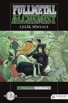 FULLMETAL ALCHEMIST (ÇELİK SİMYACI) CİLT 12