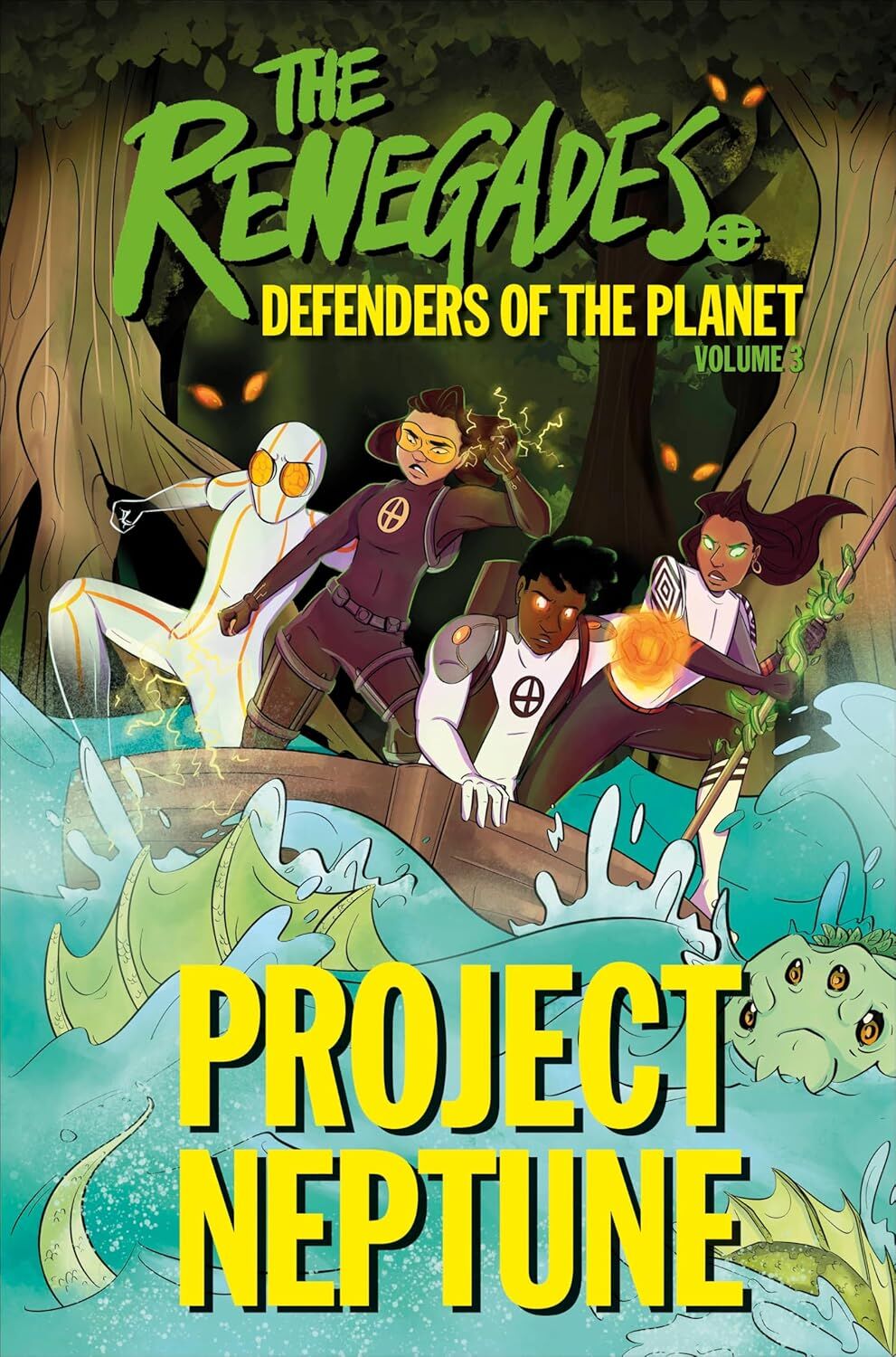 The Renegades Project Neptune (The Renegades: Defenders of the Planet)