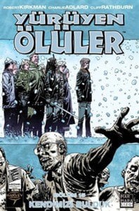 Yürüyen Ölüler Cilt 15 - Kendimizi Bulduk