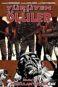 Yürüyen Ölüler Cilt 17 - Korkulası Şeyler