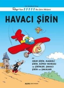 Havacı Şirin - Peyo'dan Beş Şirin Hikayesi - On Dördüncü Kitap
