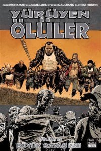 Yürüyen Ölüler Cilt 21 - Büyük Savaş 2