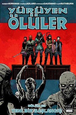 Yürüyen Ölüler Cilt 22 - Yeni Bir Başlangıç