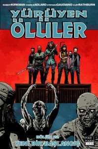 Yürüyen Ölüler Cilt 22 - Yeni Bir Başlangıç