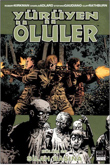 Yürüyen Ölüler Cilt 26 - Silah Başına