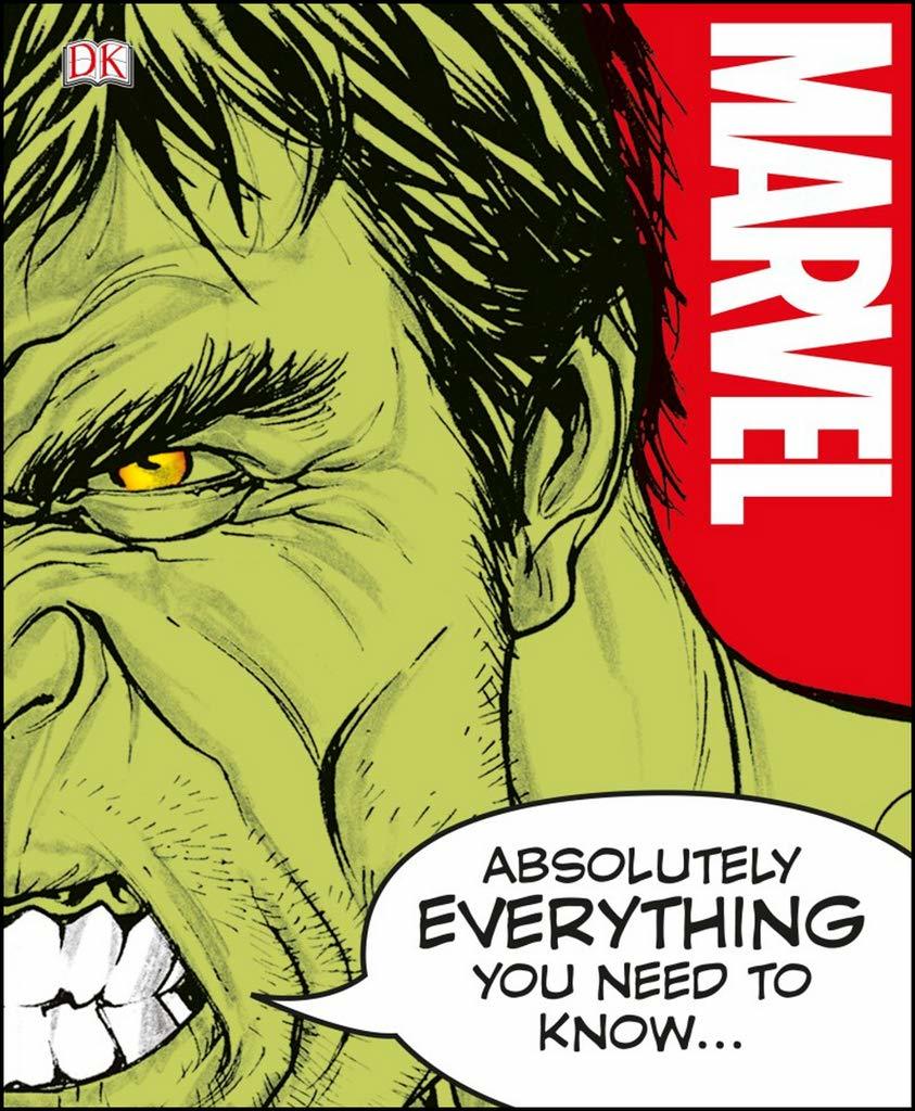Marvel Absolutely Everything You Need to Know