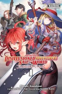 Apparently, Disillusioned Adventurers Will Save the World, Vol. 1