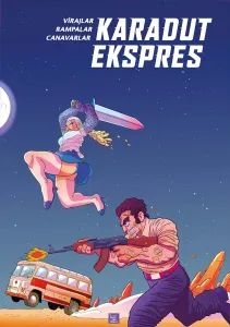 Karadut Ekspres 2: Virajlar, Rampalar, Canavarlar