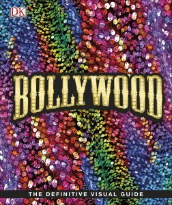 Bollywood: The Films! The Songs! The Stars!