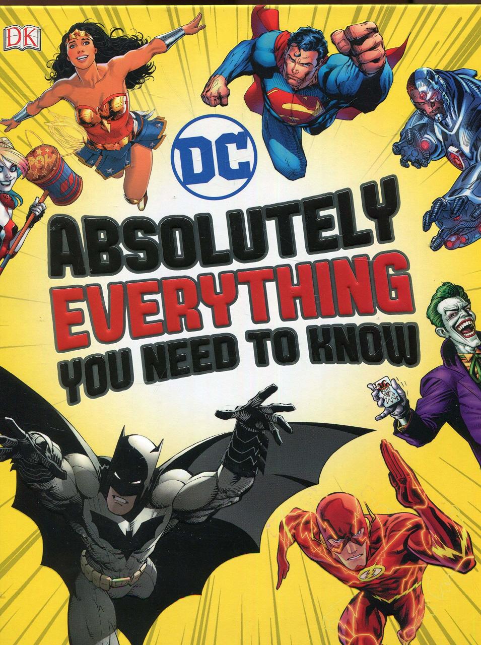 DC Comics Absolutely Everything You Need To Know