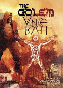The Golem of Venice Beach: Vol. 1